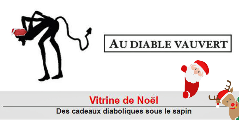 Au Diable Vauvert  Des cadeaux diaboliques sous le sapin