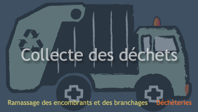 Collecte des déchets, ramassage des encombrants et horaires des déchetteries